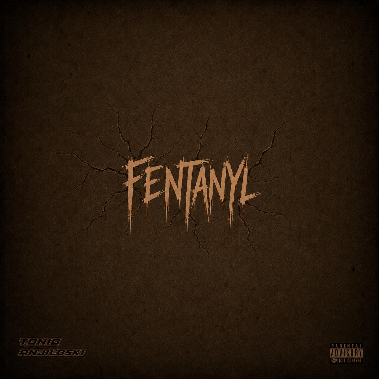 Fentanyl – Tonio feat. Anjiloski